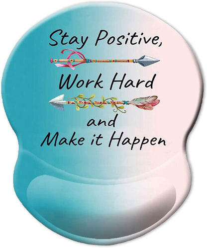 Ergonomic Mouse Pad with Gel Wrist Rest Support, Stay Positive Work Hard and Make It Happen Arrow Print Inspirational Quote Cute Mouse Pad, Pain Relief Wrist Rest Pad with Non-Slip PU Base