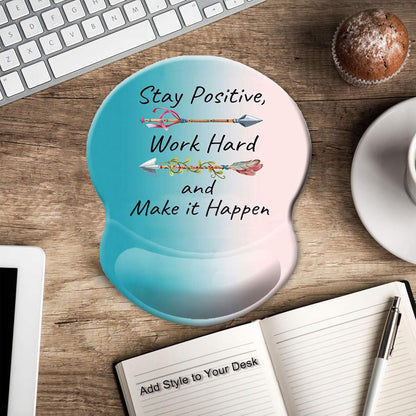 Ergonomic Mouse Pad with Gel Wrist Rest Support, Stay Positive Work Hard and Make It Happen Arrow Print Inspirational Quote Cute Mouse Pad, Pain Relief Wrist Rest Pad with Non-Slip PU Base